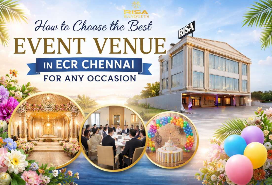 How to Choose the Best Event Venue in ECR Chennai for Any Occasion